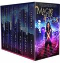 Magic After Dark: 7 Books Full of Adventure and Romance Featuring Werewolves, Demons, Vampires, and Angels in the Modern World by Rebecca Chastain