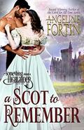 A Scot to Remember (Something About a Highlander #1) by Angeline Fortin