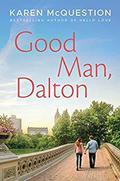 Good Man, Dalton by Karen McQuestion