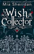 The Wish Collector by Mia Sheridan