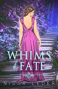 Whims of Fate (Whims of Fae #3) by Nissa Leder