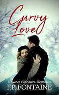 Curvy Love: A Sweet Billionaire Romance (My Sweet Billionaire #1) by F.P. Fontaine