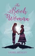 The Book Woman by Laurel Beckley
