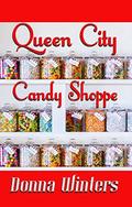 Queen City Candy Shoppe (Great Lakes Romances #7) by Donna Winters