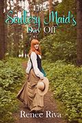The Scullery Maid's Day Off (Below the Stairs #2) by Renee Riva