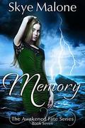 Memory (Awakened Fate #7) by Skye Malone
