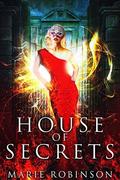House of Secret by Marie Robinson