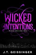 Wicked Intentions by J.T. Geissinger