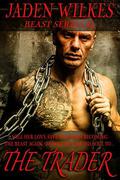 The Trader (The Beast #4) by Jaden Wilkes