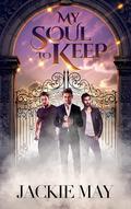 My Soul to Keep by Jackie May