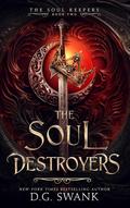 The Soul Destroyers (Soul Keepers #3) by D.G. Swank