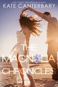 The Magnolia Chronicles by Kate Canterbary