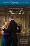 An Evening at Almack's (Timeless Regency Collection #12) by Elizabeth Johns