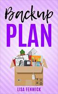 Backup Plan (What's The Plan? #2) by Lisa Fenwick