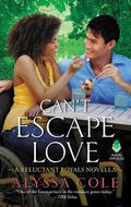 Can't Escape Love (Reluctant Royals #3.5) by Alyssa Cole