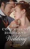 His Convenient Highland Wedding (The Lochmore Legacy #1) by Janice Preston