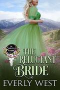 The Reluctant Bride (The Ladies Club of Laramie #4) by Everly West