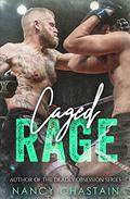 Caged Rage by Nancy Chastain