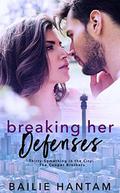 Breaking Her Defenses (Thirty-Something in the City - The Coopers #1) by Bailie Hantam