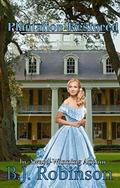 Plantation Restored (Azalea Plantation #3) by B.J. Robinson