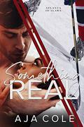 Something Real  (Atlanta Outlaws) by Aja Cole