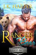 Ranger Bear: Riley by J.K. Harper