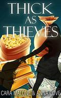 Thick as Thieves: A Lesbian Romance Heist by Anna Cove