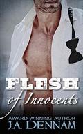Flesh of Innocents by J.A. Dennam
