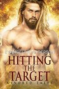 Hitting the Target by Evangeline Anderson, Reese Dante
