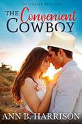 The Convenient Cowboy (The Hansen Brothers #2) by Ann B. Harrison