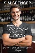 Taking a Chance (Copperhead Creek - Australian Romance #7) by S.M. Spencer
