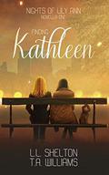 Nights of Lily Ann: Finding Kathleen by L.L. Shelton