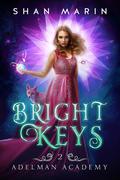 Bright Keys (Adelman Academy #2) by Shan Marin