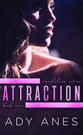 Attraction (Scandalous #1) by Ady Anes