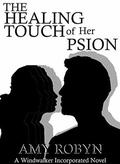 The Healing Touch of Her Psion (Windwalker Incorporated #1) by Amy Robyn