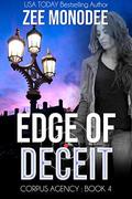 Edge of Deceit: A Corpus Agency Romantic Espionage Thriller by Zee Monodee