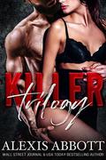 Killer Trilogy: The Complete Series by Alexis Abbott