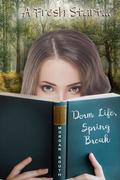 Dorm Life, Spring Break (Dorm Life #2) by Morgan Routh