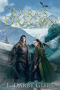 Dira's Dragon (Solstice Dragon World #3) by L. Darby Gibbs