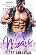 Mr. Medic: A Single Mom Bad Boy Romance by Piper Sullivan