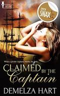 Claimed by the Captain by Demelza Hart