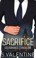 Sacrifice: CEO Romance (The Fantasy #4) by S Valentine