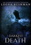 Darkest Death (Darkest #2) by Leona Bushman