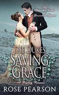 The Duke's Saving Grace: A Regency Romance by Rose Pearson