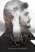 Miss Adeline's Match by Joanna Barker