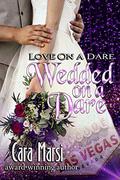 Wedded On a Dare (Love On a Dare #2) by Cara Marsi