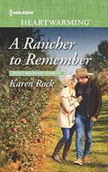 A Rancher to Remember (Rocky Mountain Cowboys #6) by Karen Rock