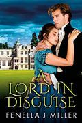 A Lord In Disguise by Fenella J Miller