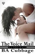 The Voice Mail (The Call #3) by B.A. Cubbage