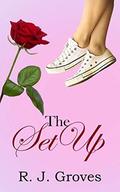The Set Up (Set Ups #1) by R.J. Groves